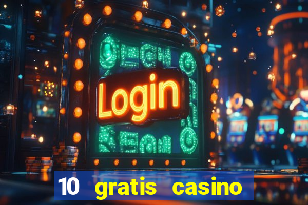 10 gratis casino uten innskudd