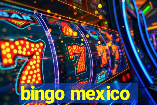 bingo mexico