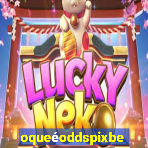 oqueéoddspixbet