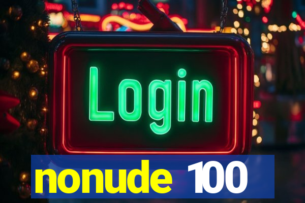 nonude 100