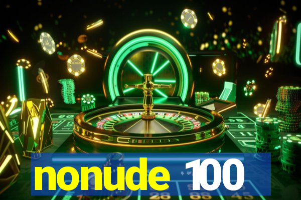 nonude 100