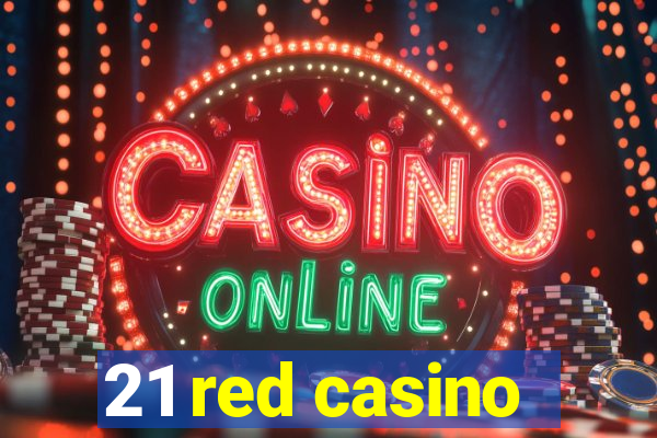 21 red casino