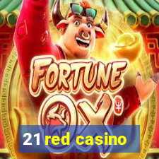 21 red casino