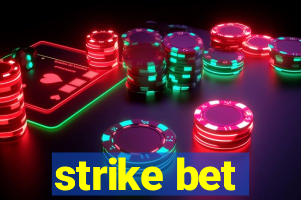 strike bet