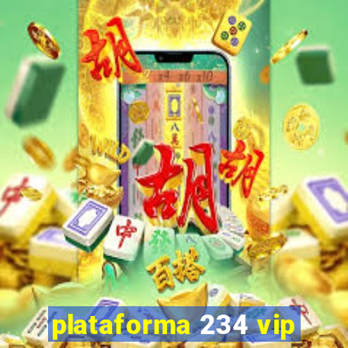 plataforma 234 vip