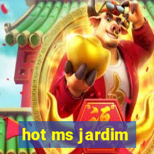 hot ms jardim