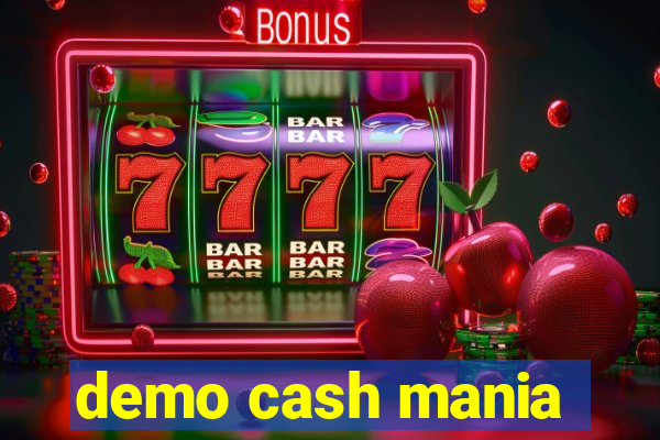 demo cash mania