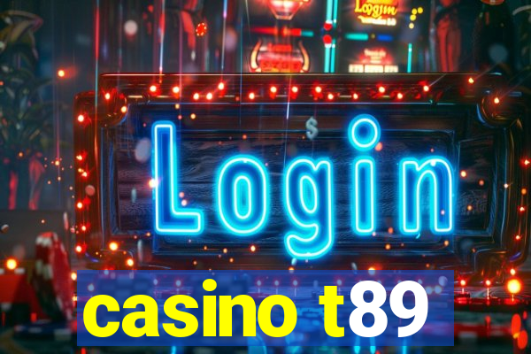 casino t89