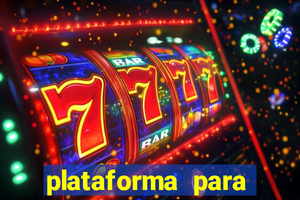 plataforma para jogar tigrinho