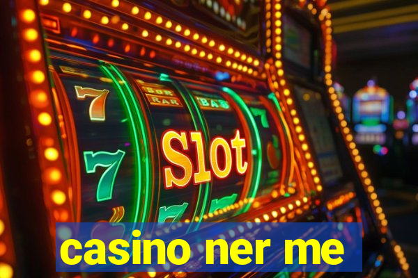 casino ner me