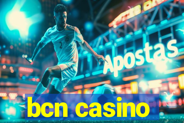 bcn casino