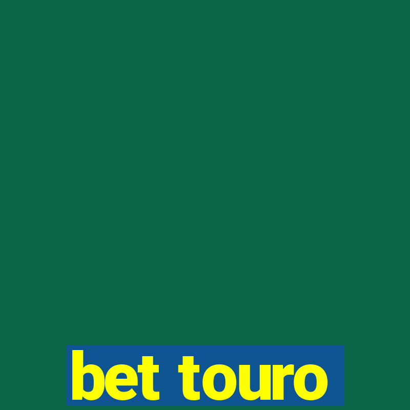 bet touro