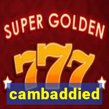 cambaddied