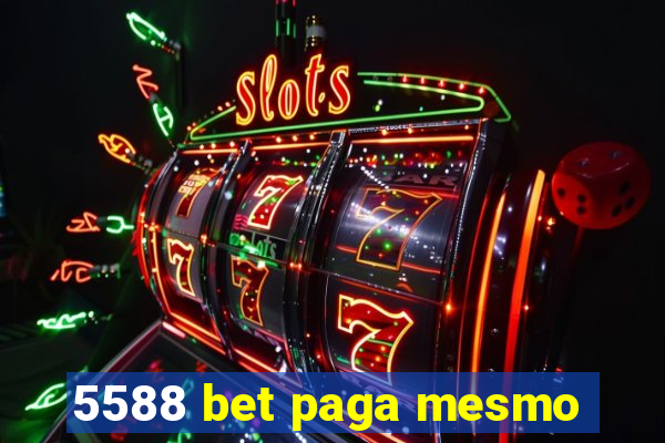 5588 bet paga mesmo