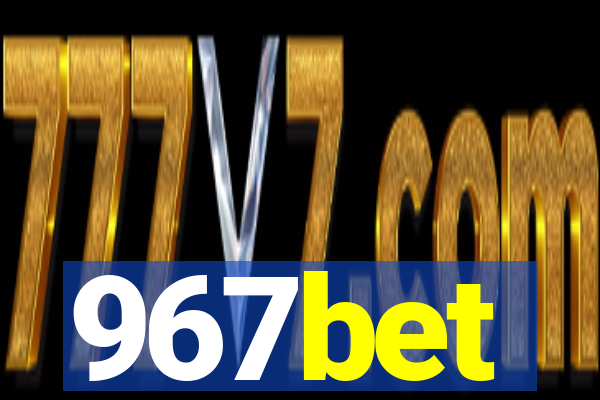 967bet