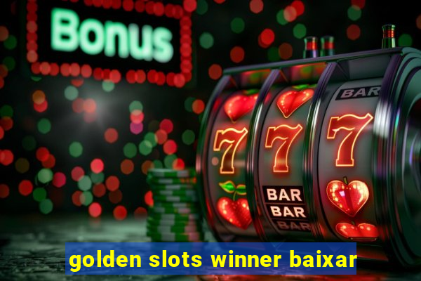 golden slots winner baixar