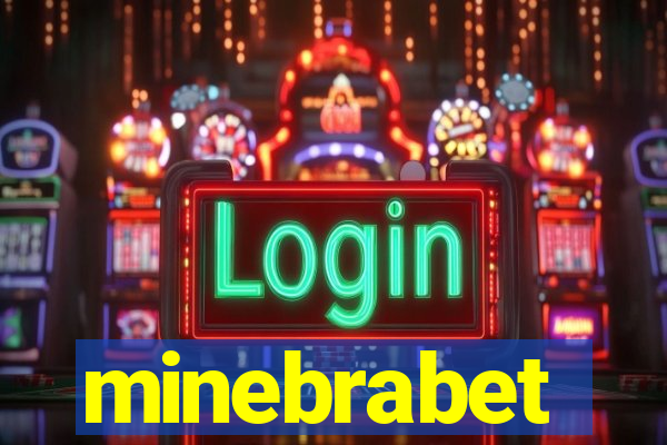 minebrabet