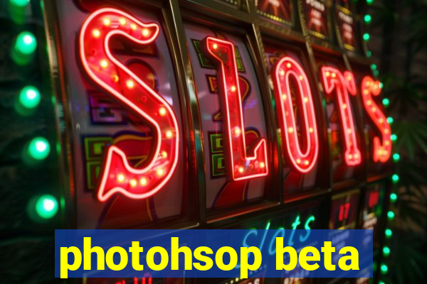 photohsop beta