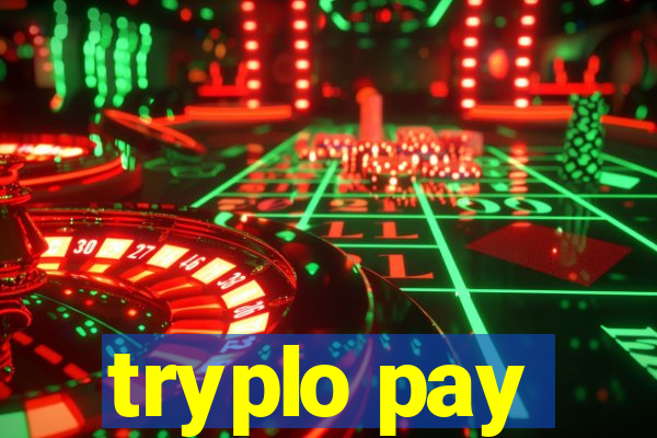 tryplo pay