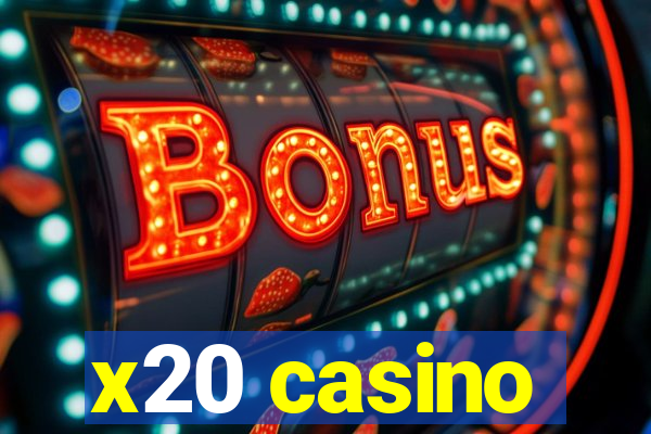 x20 casino