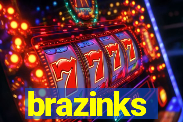 brazinks