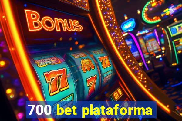 700 bet plataforma