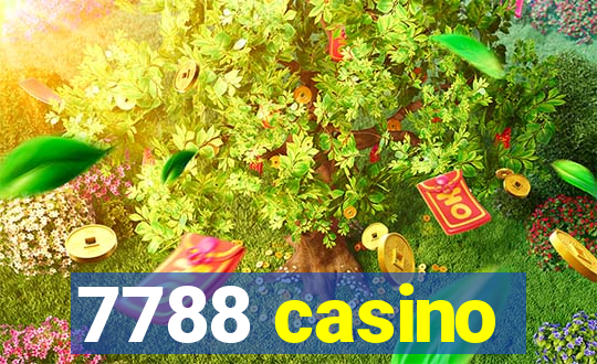 7788 casino