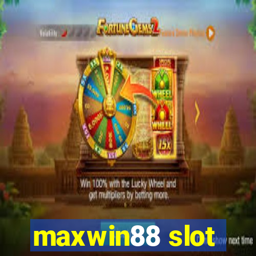 maxwin88 slot