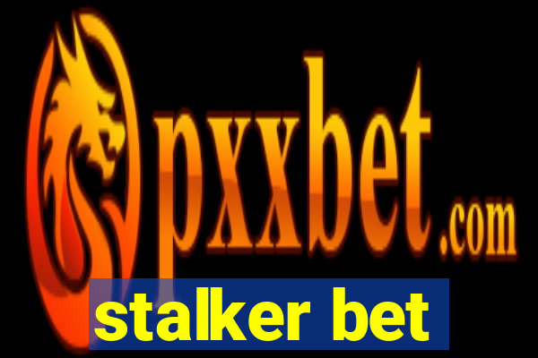 stalker bet