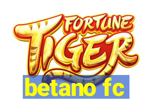 betano fc