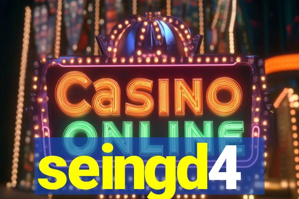 seingd4