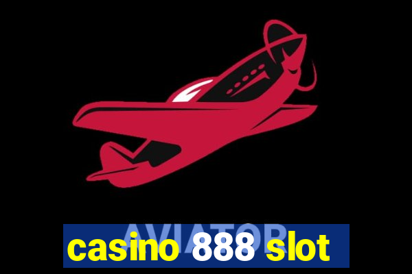 casino 888 slot