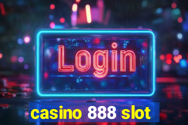 casino 888 slot