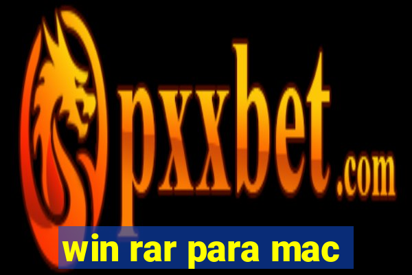 win rar para mac