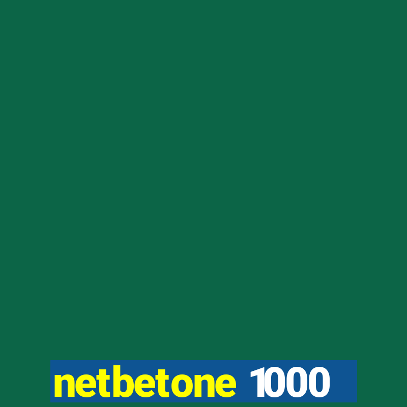 netbetone 1000