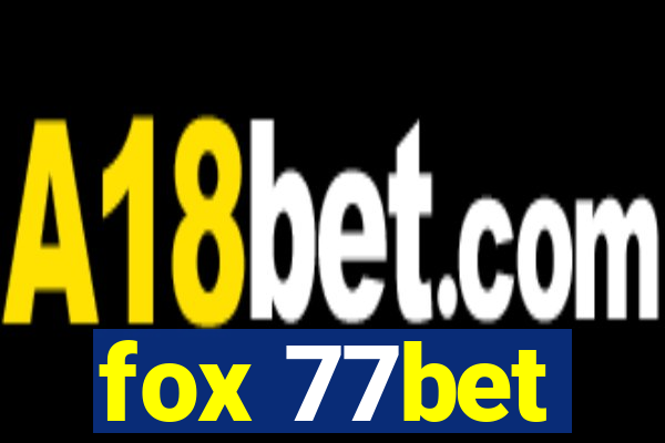 fox 77bet