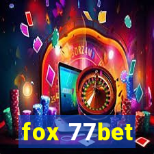 fox 77bet