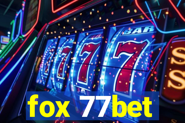 fox 77bet