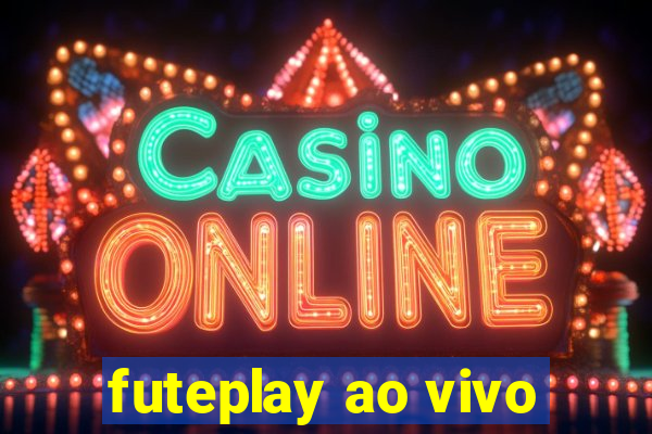 futeplay ao vivo