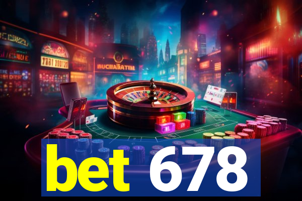 bet 678