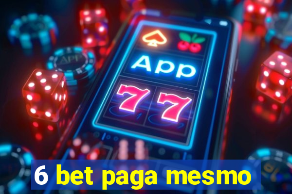 6 bet paga mesmo