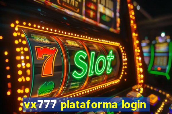 vx777 plataforma login