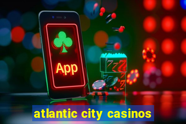 atlantic city casinos