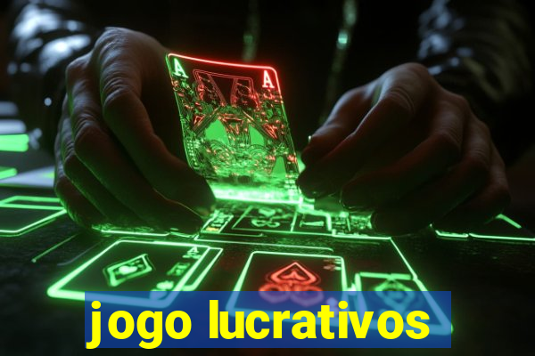 jogo lucrativos