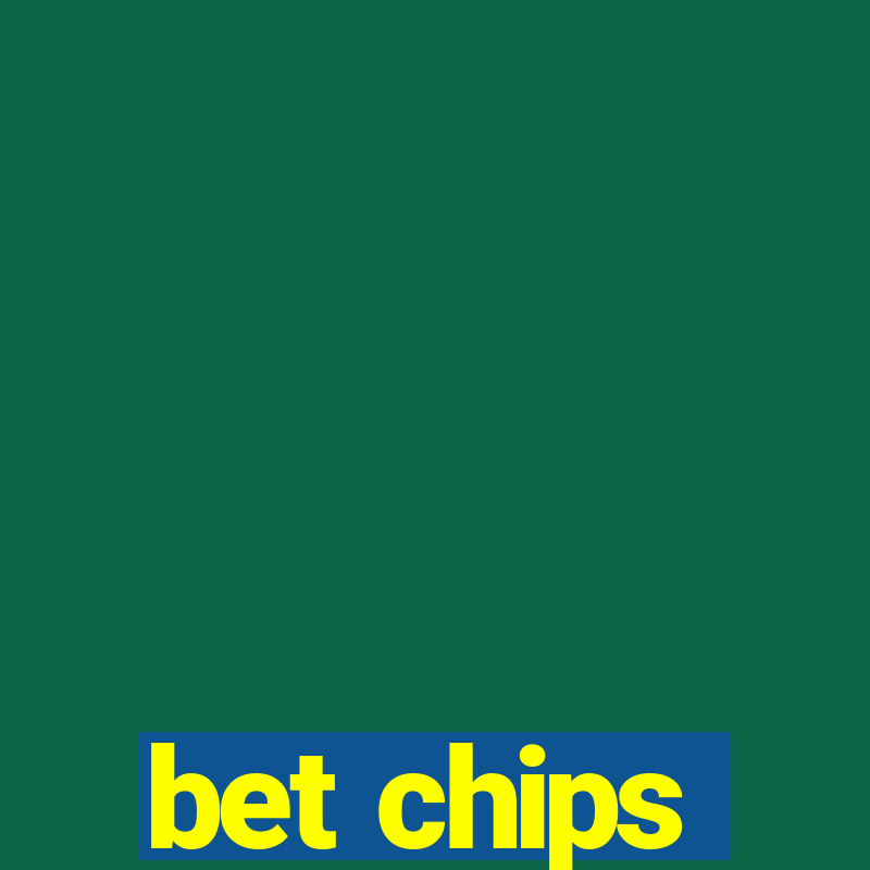 bet chips