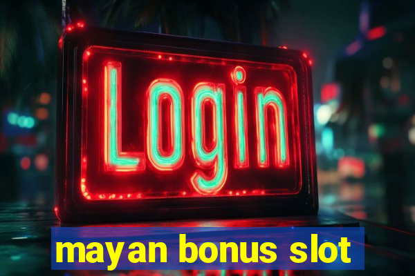 mayan bonus slot