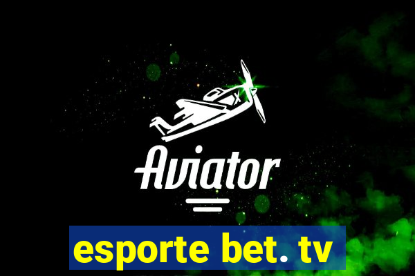 esporte bet. tv