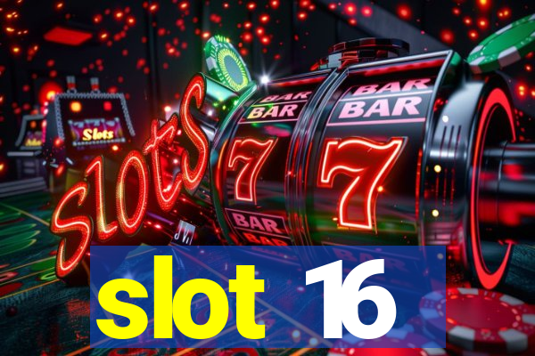 slot 16