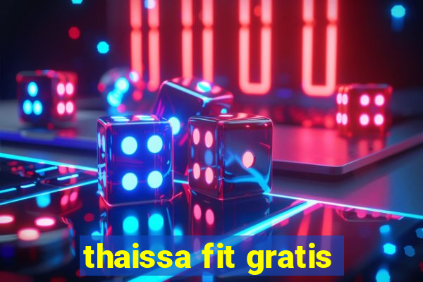 thaissa fit gratis