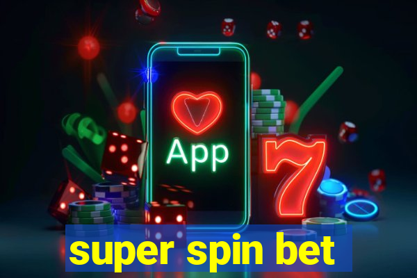 super spin bet